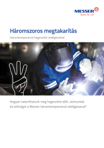 https://www.messer.hr/documents/3263100/3857515/Ha%CC%81romkomponenses+hegeszte%CC%81si+ve%CC%81do%CC%8Bga%CC%81zok.pdf/d9e54644-de8c-c737-1e9b-2f3a27abcb18?version=1.0&t=1756722955027&documentThumbnail=1